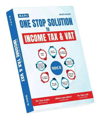 One Stop Solution to Income Tax and VAT book, updated for the Finance Act 2082